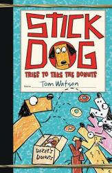 Stick Dog Tries to Take the Donuts (ISBN: 9780062343208)