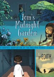 Tom's Midnight Garden Graphic Novel - Philippa Pearce (ISBN: 9780062696564)