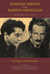 Hannah Arendt and Martin Heidegger: History of a Love (ISBN: 9780253025371)