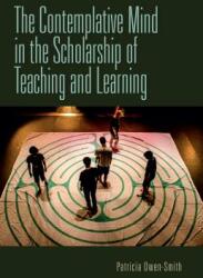 The Contemplative Mind in the Scholarship of Teaching and Learning (ISBN: 9780253031778)