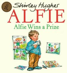 Alfie Wins A Prize - Shirley Hughes (2009)
