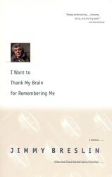 I Want to Thank My Brain for Remembering Me: A Memoir (ISBN: 9780316118798)