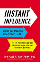 Instant Influence - Michael V. Pantalon (ISBN: 9780316083348)