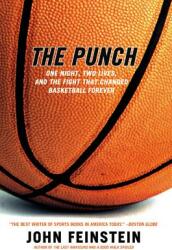 The Punch: One Night Two Lives and the Fight That Changed Basketball Forever (ISBN: 9780316735636)