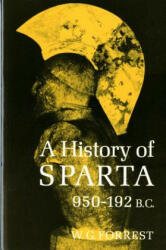 History of Sparta, 950-192 B. C. - W. G. Forrest, William George Grieve Forrest (ISBN: 9780393004816)