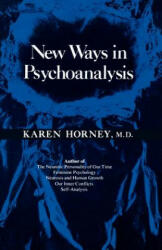 New Ways in Psychoanalysis - Karen Horney (ISBN: 9780393312300)
