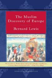 The Muslim Discovery of Europe (ISBN: 9780393321654)