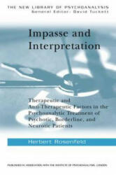 Impasse and Interpretation - Herbert A. Rosenfeld (ISBN: 9780415010122)