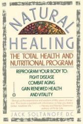 Natural Healing - Jack Soltanoff, Steven J. Bock (ISBN: 9780446390224)