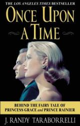Once Upon a Time: Behind the Fairy Tale of Princess Grace and Prince Rainier (ISBN: 9780446613804)