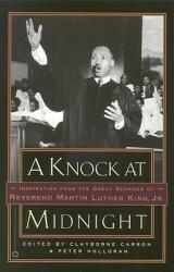 A Knock at Midnight: Inspiration from the Great Sermons of Reverend Martin Luther King Jr. (ISBN: 9780446675543)