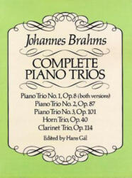 Complete Piano Trios - Johannes Brahms, Music Scores, Hans Gal (ISBN: 9780486257693)