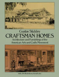 Craftsman Homes - Gustav Stickley (ISBN: 9780486237916)