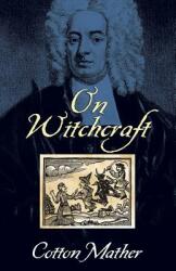 On Witchcraft (ISBN: 9780486444130)
