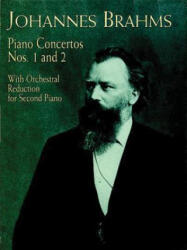 Piano Concertos Nos. 1 and 2: With Orchestral Reduction for Second Piano - Johannes Brahms, Brahms, Johannes Brahms (ISBN: 9780486406251)