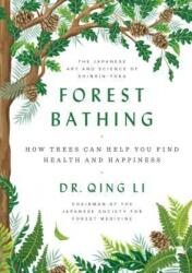 FOREST BATHING - Qing Li (ISBN: 9780525559856)