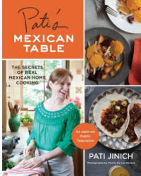 PATIS MEXICAN TABLE SECRETS OF REAL MEXI - PATI JINICH (ISBN: 9780547636474)
