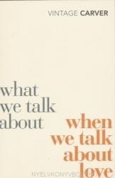 What We Talk About When We Talk About Love (2009)
