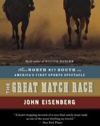 The Great Match Race: When North Met South in America's First Sports Spectacle (ISBN: 9780618872114)