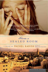 From a Sealed Room - Rachel Kadish (ISBN: 9780618562411)