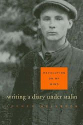 Revolution on My Mind - Jochen Hellbeck (ISBN: 9780674032316)
