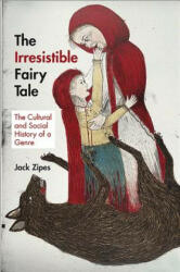 Irresistible Fairy Tale - Zipes (ISBN: 9780691159553)
