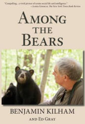 Among the Bears - Benjamin Kilham (ISBN: 9780692401552)