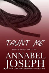 Taunt Me - Annabel Joseph (ISBN: 9780692573082)
