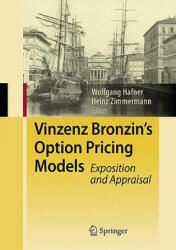 Vinzenz Bronzin's Option Pricing Models - Wolfgang Hafner, Heinz Zimmermann (2009)