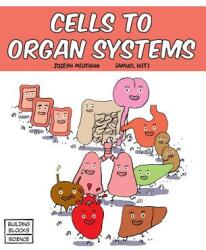 Cells to Organ Systems (ISBN: 9780716678601)