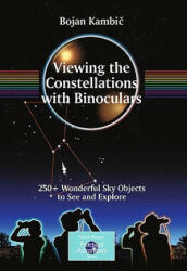 Viewing the Constellations with Binoculars - Bojan Kambic (2009)