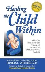 Healing the Child Within (ISBN: 9780757319143)