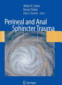 Perineal and Anal Sphincter Trauma: Diagnosis and Clinical Management (2008)