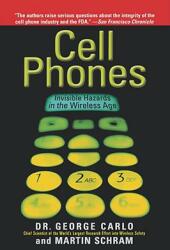 Cell Phones: Invisible Hazards in the Wireless Age (ISBN: 9780786709601)