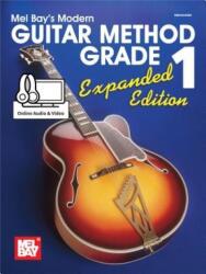 Modern Guitar Method Grade 1, Expanded Edition - Mel Bay (ISBN: 9780786688593)