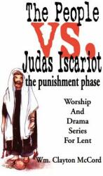 People vs. Judas Iscariot: The Punishment Phase (ISBN: 9780788013119)