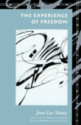 Experience of Freedom - Jean-Luc Nancy (ISBN: 9780804721905)