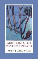 Guidelines for Mystical Prayer - Ruth Burrows (ISBN: 9780809153589)
