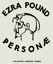 Personae: The Shorter Poems of Ezra Pound (ISBN: 9780811211208)