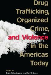 Drug Trafficking Organized Crime and Violence in the Americas Today (ISBN: 9780813054667)