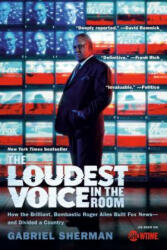 Loudest Voice in the Room - Gabriel Sherman (ISBN: 9780812982732)