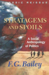 Stratagems And Spoils - F. G. Bailey (ISBN: 9780813339337)