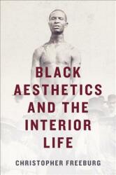 Black Aesthetics and the Interior Life (ISBN: 9780813940328)