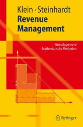Revenue Management - Robert Klein, Claudius Steinhardt (2009)