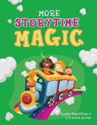 More Storytime Magic (ISBN: 9780838913680)