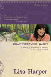 What Every Girl Wants - Lisa Harper (2009)