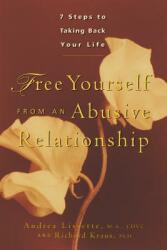 Free Yourself from an Abusive Relationship: A Guide to Taking Back Your Life (ISBN: 9780897932578)