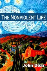 The Nonviolent Life (ISBN: 9780966978322)