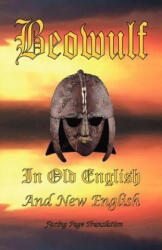 Beowulf in Old English and New English (ISBN: 9780976072652)