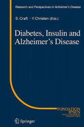 Diabetes, Insulin and Alzheimer's Disease - Suzanne Craft, Yves Christen (2010)
